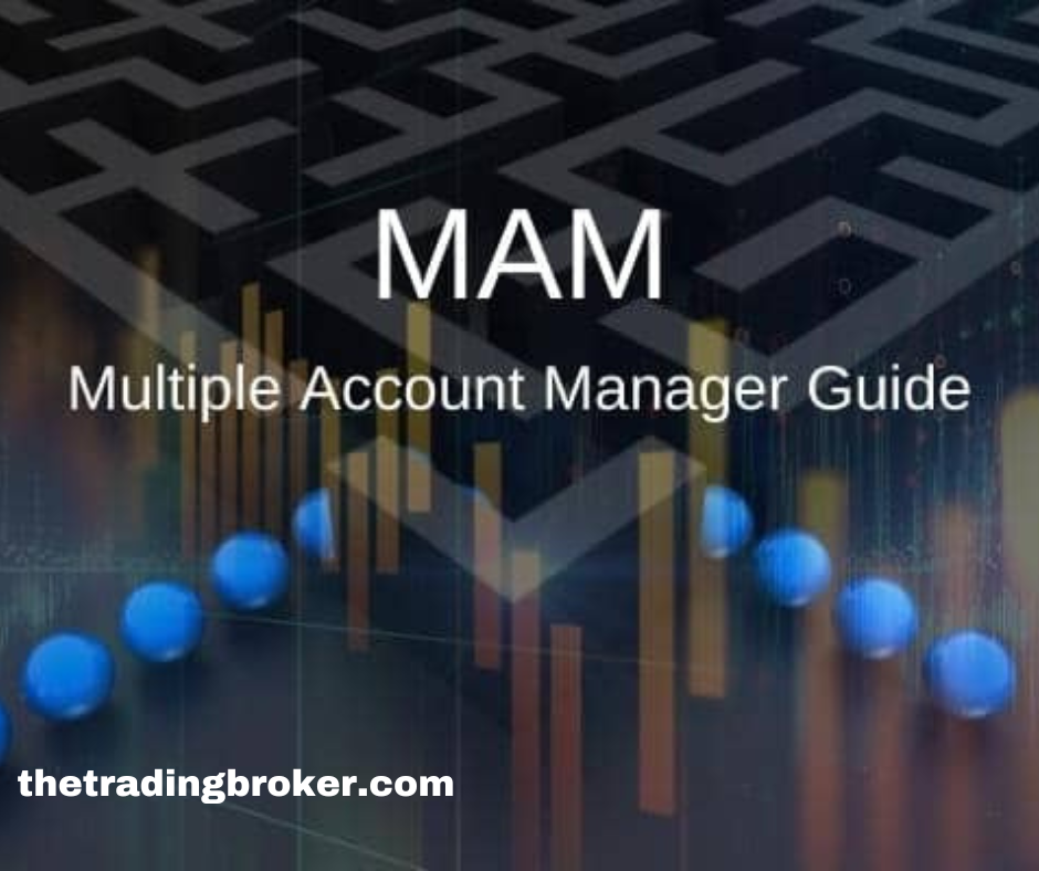 mam account brokers
